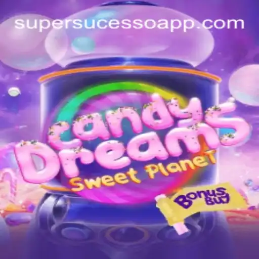 CandyDreamsSweetPlanet: A Aventura Doce do SuperSucesso no Universo dos Jogos